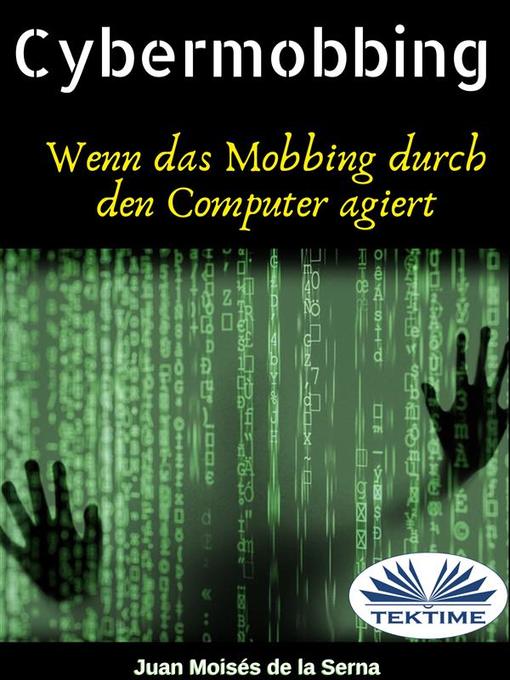 Title details for Cybermobbing by Juan Moisés  De La Serna - Available